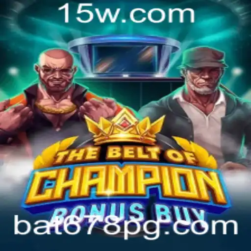TheBeltOfChampionBonusBuy: Um Novo Fenômeno no Mundo dos Jogos